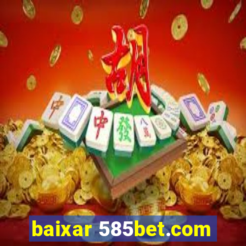 baixar 585bet.com